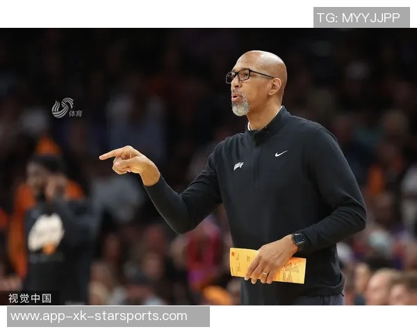 太阳主帅赞马威表现出色称其不断设定新目标并严格要求自己