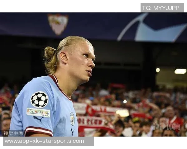 哈兰德25岁创造欧冠历史奇迹51场打入53球成超级进球机器